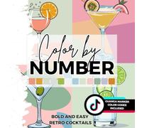 Color by Number: Bold & Easy Retro Cocktails: 12 Simple Mixed Drink Designs for Relaxation | Perfect for Beginners & Fun Nights In