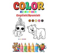 Color By Number - Colorear Por Numero - English/Spanish: Have fun and learn to paint a variety of paints by numbers - Diviértete y aprende a pintar una variedad de dibujos por número