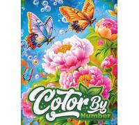Color by Number Coloring Book for adults: 101 Color by Number Adult Coloring Book with Large Print Designs, Detailed Yet Easy Artwork Featuring Nature, Animals and Relaxing Patterns