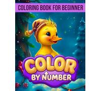 Color by Number Coloring Book for Beginners: Simple Color by Number Coloring Book for Kids, Adults & Seniors - Cute Animal Bunny, Rabbit, Bear, Cat Pages, Stress Relief Activity for the Whole Family