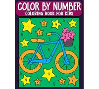 Color By Number Coloring Book For Kids: A Creative Coloring Book with Cute Animals, Vehicles, and More!