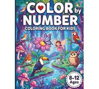 Color By Number Coloring Book for Kids Ages 8-12: Large Print Coloring Book with Animals, Gardens, Nature Patterns, and More Scenes - Specifically ... to Enhance Artistic Flair and Brain Power