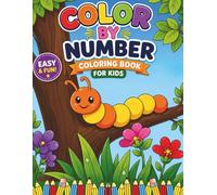 Color By Number Coloring Book for Kids: Easy and Fun Color by Number Activities with Cute Animals, Nature Scenes, Flowers and Simple Mosaic Coloring Pages for Kids Ages 4-8