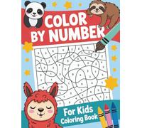 Color By Number Coloring Book For Kids: Playful Color by Number Activities Featuring Animals, Objects, and Fun Shapes