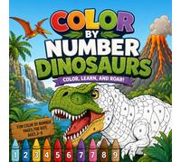Color by Number Dinosaur Coloring Book: Fun & Easy Dinosaur Coloring Activities with Numbers 1-10 for Kids Ages 3-8 (Country Bumpkin Kids)