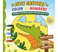 Color by Number for Kids Ages 4-8: Cute Critters: Easy Woodland, Farm and Sea Animal Coloring Book with Simple 1-5 Color Guide