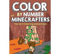 Color by Number for Minecrafters: Fun Art Coloring Adventure: 2
