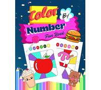 Color By Number Fun Coloring Book (Ages 4-8) | 60 Easy & Adorable Designs: Simple Number Coloring Activity Book for Early Learners
