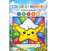 Color By Number- Kid's Coloring Book: Fun & Easy Coloring Book for Kids with Cute Stars, Animals, Snowglobes & Christmas Scenes