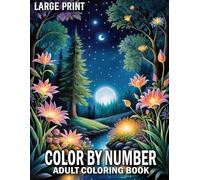 Color By Number Large Print Coloring Book For Adult: Color By Number Large Print Coloring Book With Easy 50 Color By Number Adult Coloring Pages of ... ... Butterfly, Birds, Animals and More