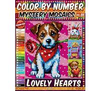Color by Number - Lovely Hearts - Mystery Mosaic Coloring Book - Vol. 01: 20 Designs in Pixel Art - Sweet Valentine Scenes With Hearts And Charm (Premium Print - Color by Number)