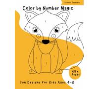 Color by Number Magic for Kids: Engaging Color by Number Activity Book with Fun and Simple Designs for Young Artists Ages 4-8