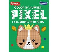Color by Number Pixel Coloring for Kids: Easy Pixel Art Book for Ages 4-6