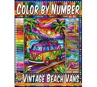 Color by Number Vol. 03 - Vintage Beach Vans: Vibrant Summer Edition - 20 Pages in Diverse Art Styles - Relaxing Retro Surf Bus Coloring Book For Adults (Premium Print: Diverse Art Styles)