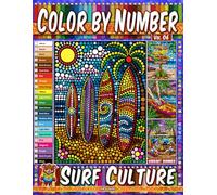 Color by Number Vol. 06 - Surf Culture: Vibrant Summer Edition - 20 Pages in Diverse Art Styles - Beautiful Surfboard Patterns And Tropical Beaches