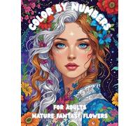 Color By Numbers for Adults: A Calming and Creative Coloring Journey with Elegant Designs for Stress Relief and Mindful Relaxation
