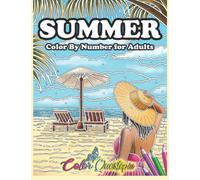 Color By Numbers For Adults- Summer: Holiday Seasonal Coloring Book