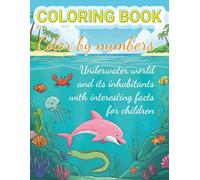 Color by numbers for kids about sea animals & fish: cute and easy coloring book about underwater world