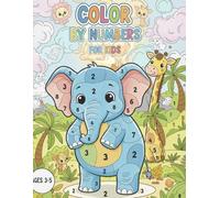 Color by Numbers for Kids ages 3-5: A fun and engaging activity book about magical pets: giraffes, elephants, and more.