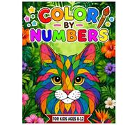 Color By Numbers for Kids Ages 8-12: A Relaxing Color-by-Number Activity Book Featuring Amazing Jungle Animals for Kids Ages 8-12