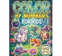 Color By Numbers for Kids Ages 8-12: Large Print Coloring Book featuring animals, Busy Bees, Ladybugs, and Beautiful Blooms - An Engaging Activity Book to Explore Nature’s Wonders