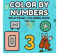 Color by Numbers: The Ultimate Math Mood Book (BOLD ♡ EASY)