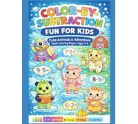 Color-By-Subtraction Fun for Kids: Cute Animals & Adventure Math Coloring Pages | Ages 3-6