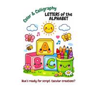 Color & Calligraphy: Letters of the Alphabet