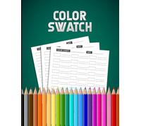Color Charts: Complete Collection Tracker for Colored Pencils, Markers, Gel Pens, and Crayons