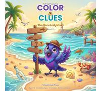 Color & Clues: The Beach Mystery: A Coloring & Activity Book with Hidden Clues, Puzzles, and a Golden Shell (ClueRaven's Color & Clues)
