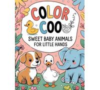 Color Coo: Sweet Baby Animals for Little Hands Kids Coloring Book