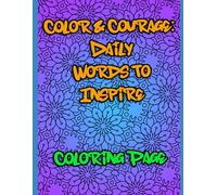 Color & Courage: Daily Words to Inspire: Coloring Page