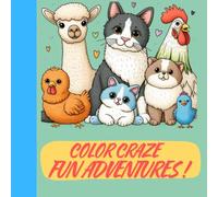 Color Craze Fun Adventures: Unleash the Fun in a World of Colors!
