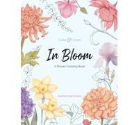 Color & Create: In Bloom: A Flower Coloring Book