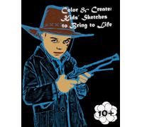 Color & Create: Kids' Sketches to Bring to Life vol 4: A Creative Adventure with Sketches Waiting for Your Imagination