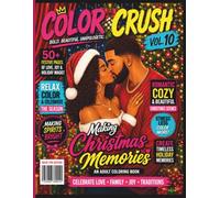 Color Crush Vol. 10: Making Christmas Memories: A Cozy Christmas Coloring Book Featuring Beautiful African American Couples, Romantic Holiday Moments, ... Designs (Color Crush Coloring Books)