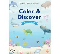 Color & Discover - A-Z Marine Animals Coloring Book