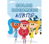 COLOR DREAMERS Winter: cute, hand-drawn Winter Coloring Book Illustrated by Brooke Ransburg