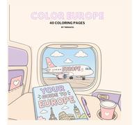 color Europe coloring book: a cozy travel coloring book with 40 relaxing European scenes
