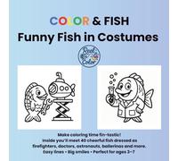 COLOR & FISH: Funny Fish in Costumes