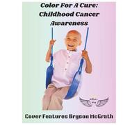 Color For A Cure: Childhood Cancer Awareness