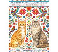 Color for Cause: Cats of Mexico: Color por una Causa: Gatos de Mexico
