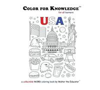 Color for Knowledge: United States of America (Walter the Educator's Color for Knowledge(tm) Book)