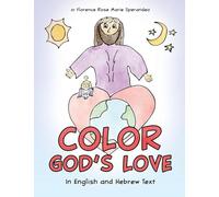 Color God's Love: In English and Hebrew Text