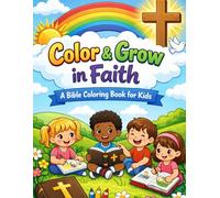 Color & Grow in Faith: A Cute Bible Verse Coloring Book for Kids Ages 3-7