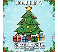 Color Happy Christmas Cheer: Bold and Easy Coloring Book (Color Happy Series - Bold and Easy Coloring Books for All Ages)