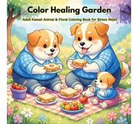 Color Healing Garden: Adult Kawaii Animal & Floral Coloring Book for Stress Relief