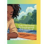 Color Her Power: An Inspirational Coloring Book