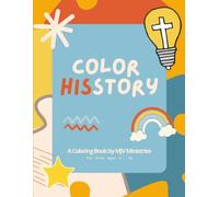 Color His Story: A Christian Coloring Book for Kids - Biblical Scenes, Scripture Verses, and Faith-Filled Pages