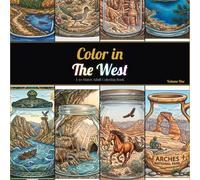 Color in a Jar: The West: A 50 States Coloring Book - Nevada, California, Utah, Oregon & Idaho